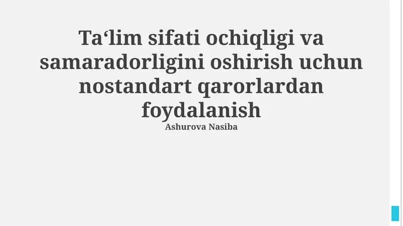 Ta'lim sifati ochiqligi va samaradorligini oshirish uchun nostandart qarorlardan foydalanish