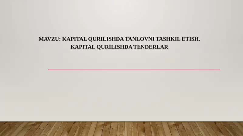 Kapital qurilishda tanlovni tashkil etish
