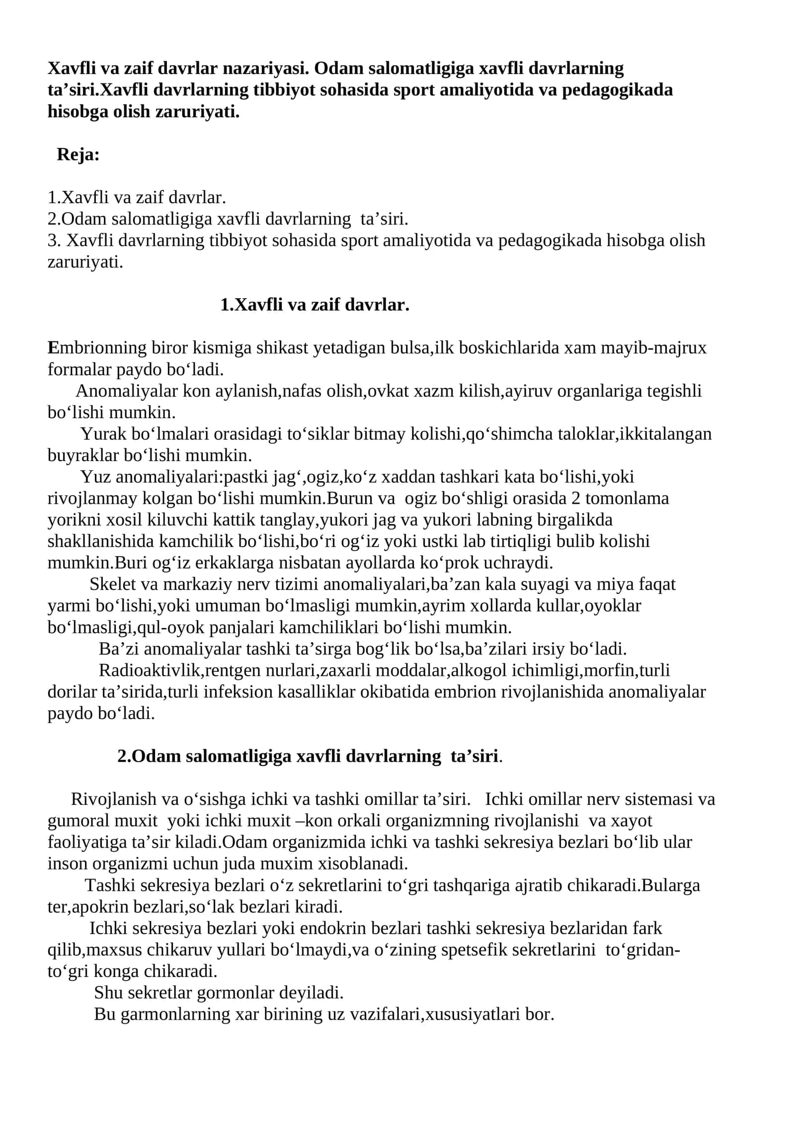 Xavfli va zaif davrlar nazariyasi. Odam salomatligiga xavfli davrlarning ta’siri. Xavfli davrlarning tibbiyot sohasida sport amaliyotida va pedagogikada hisobga olish zaruriyati
