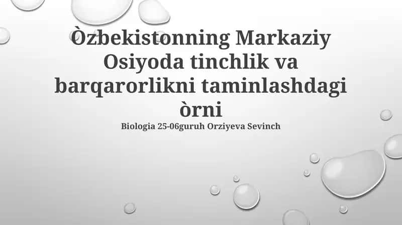 O'zbekistonning Markaziy Osiyoda tinchlik va barqarorlikni taminlashdagi òrni