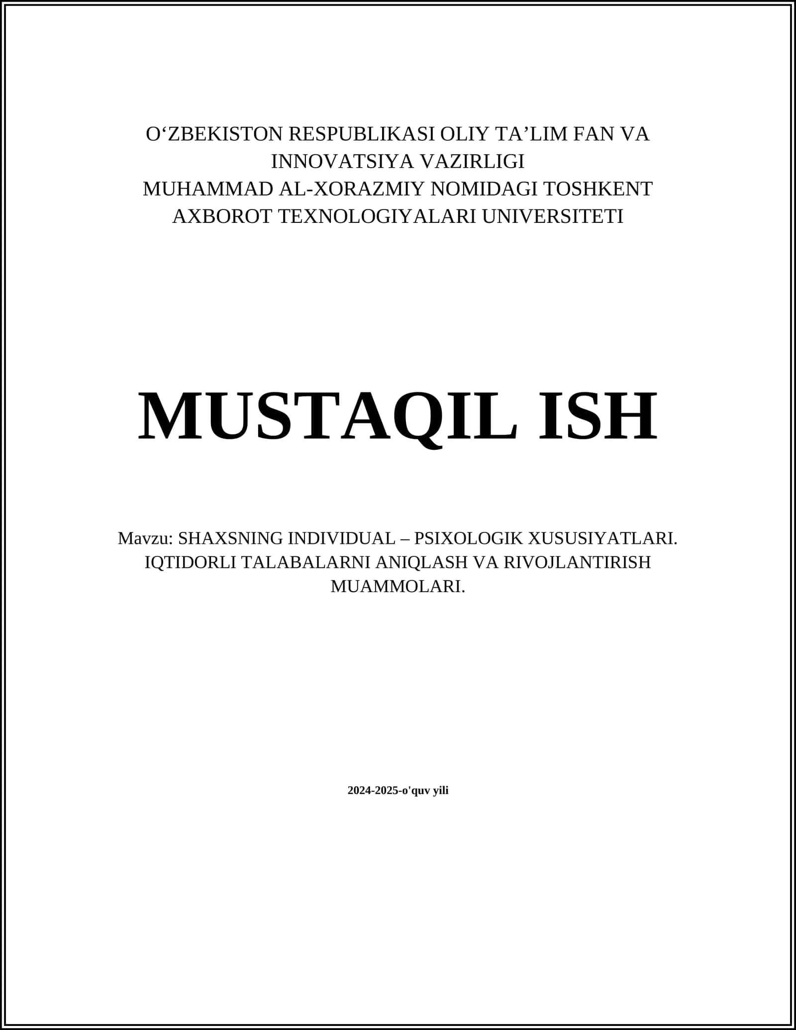 SHAXSNING INDIVIDUAL – PSIXOLOGIK XUSUSIYATLARI. IQTIDORLI TALABALARNI ANIQLASH VA RIVOJLANTIRISH MUAMMOLARI