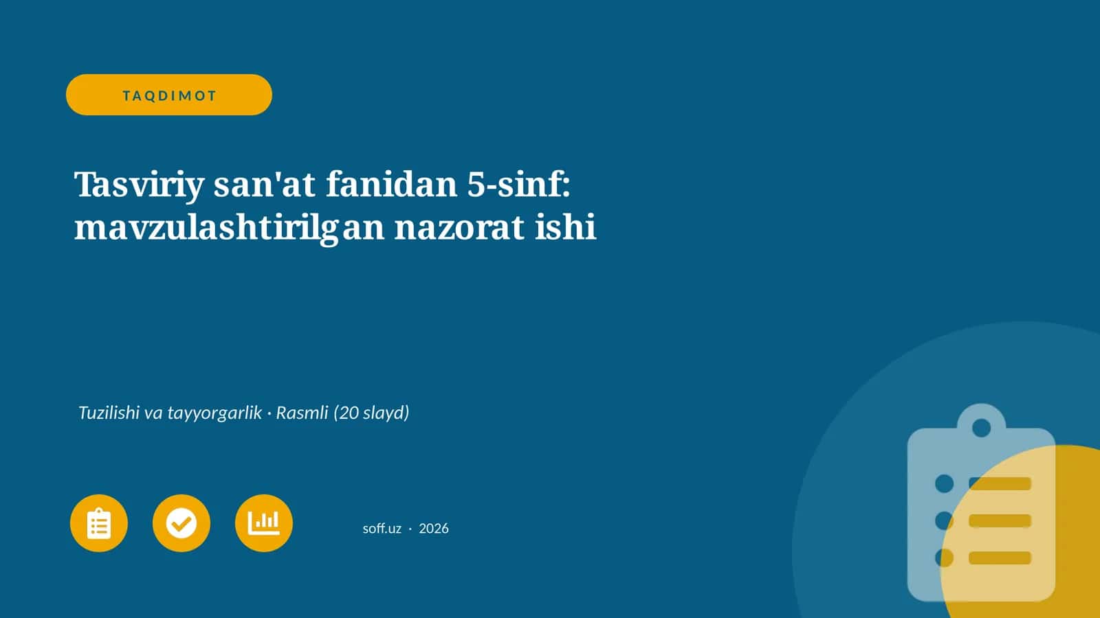 Tasviriy san'at fanidan 5-sinf: mavzulashtirilgan nazorat ishi