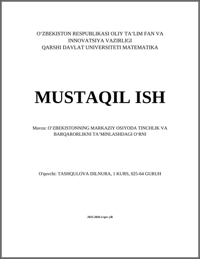 Oʻzbekistonning Markaziy OSIYODA TINCHLIK VA BARQARORLIKNI TAʼMINLASHDAGI OʻRNI
