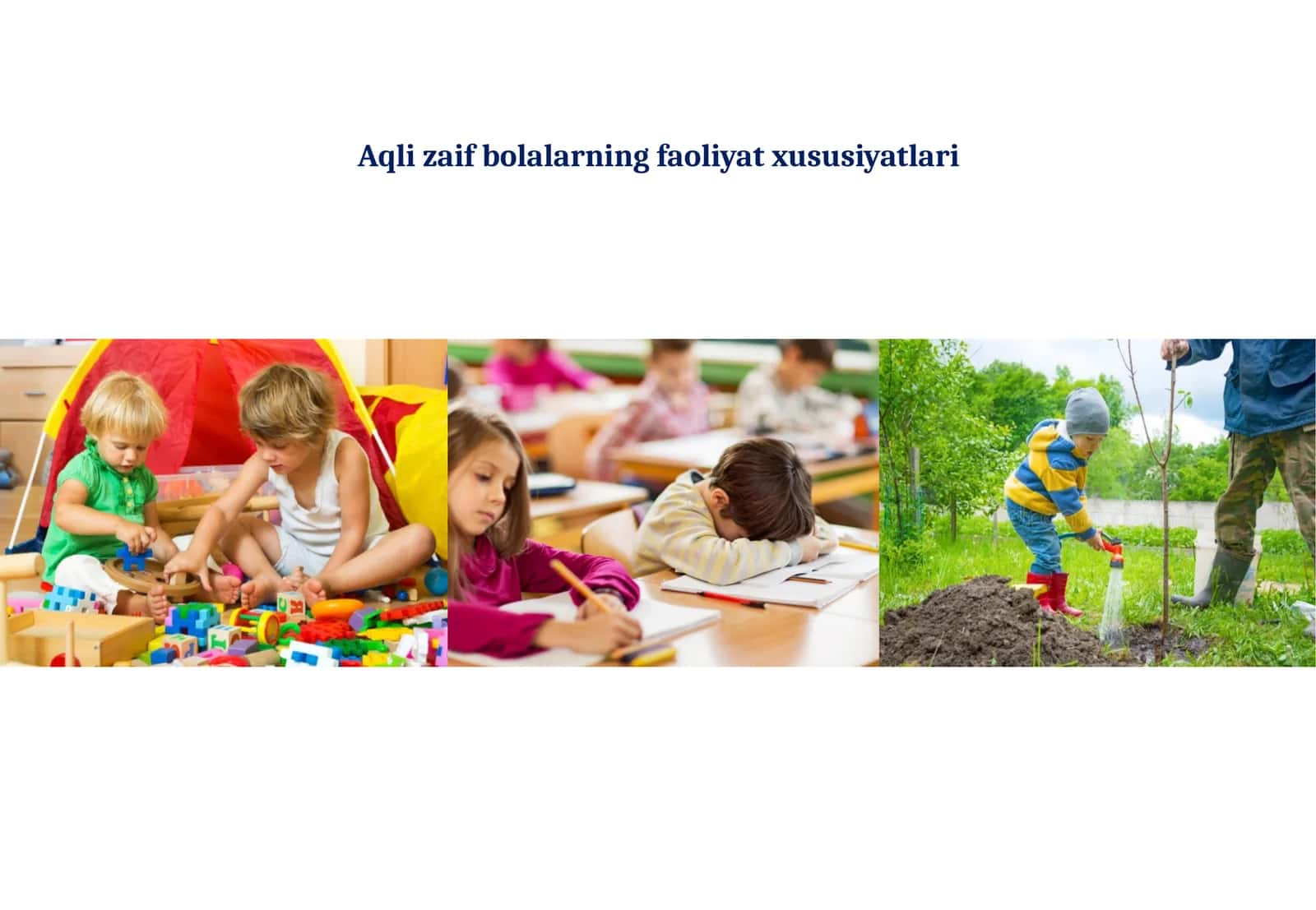 Aqli zaif bolalarning faoliyat xususiyatlari
