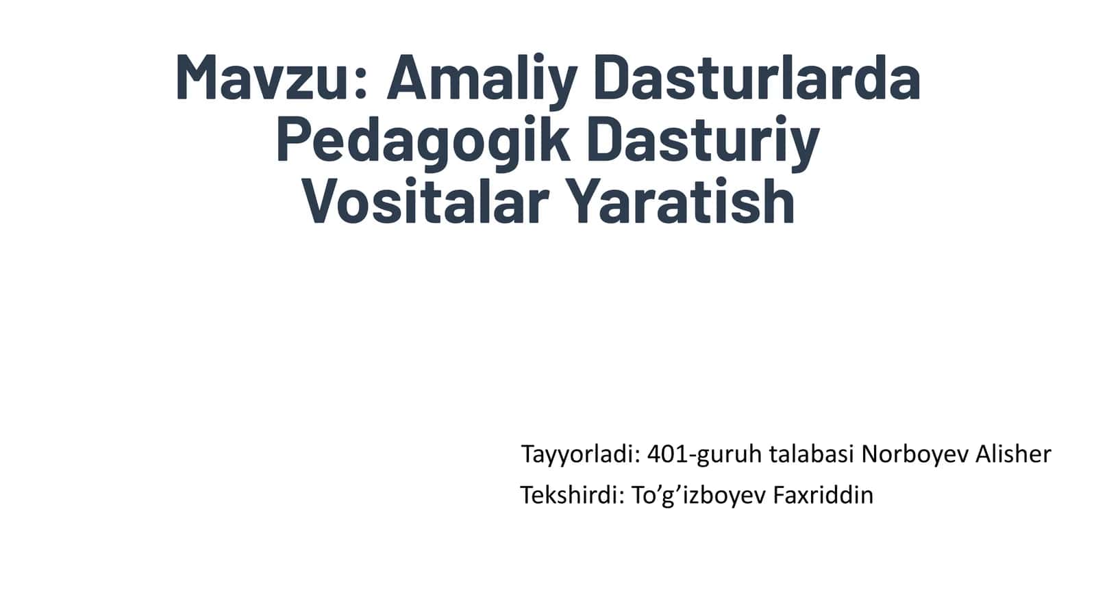 Amaliy Dasturlarda Pedagogik Dasturiy Vositalar Yaratish