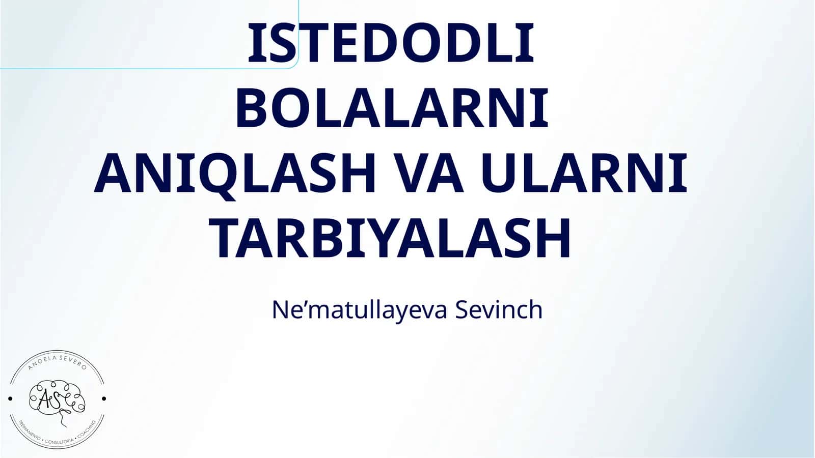 ISTEDODLI BOLALARNI ANIQLASH VA ULARNI TARBIYALASH