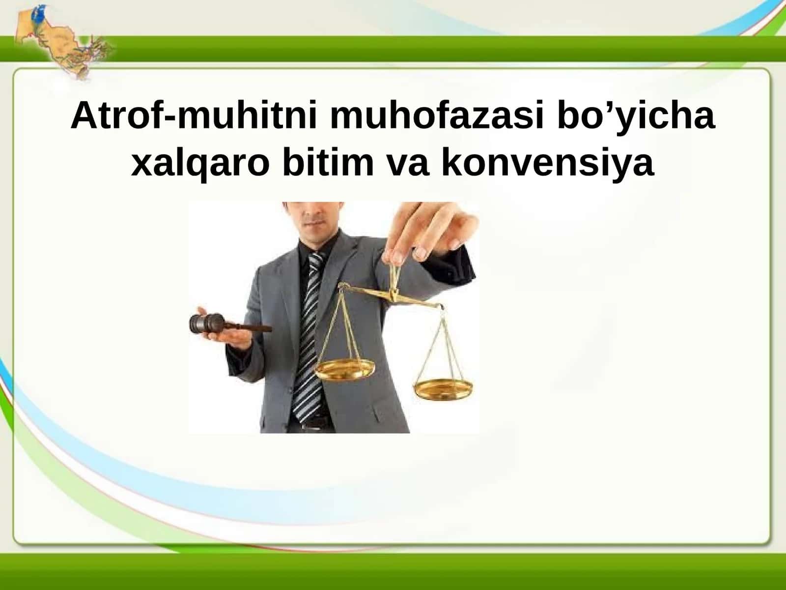 Atrof-muhitni muhofazasi bo’yicha xalqaro bitim va konvensiya