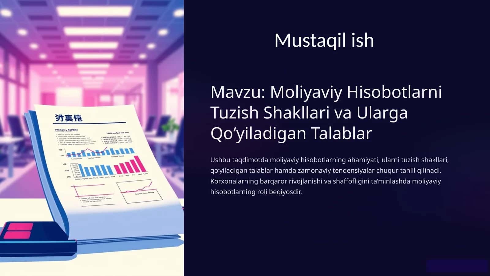 Moliyaviy Hisobotlarni Tuzish Shakllari va Ularga Qo‘yiladigan Talablar