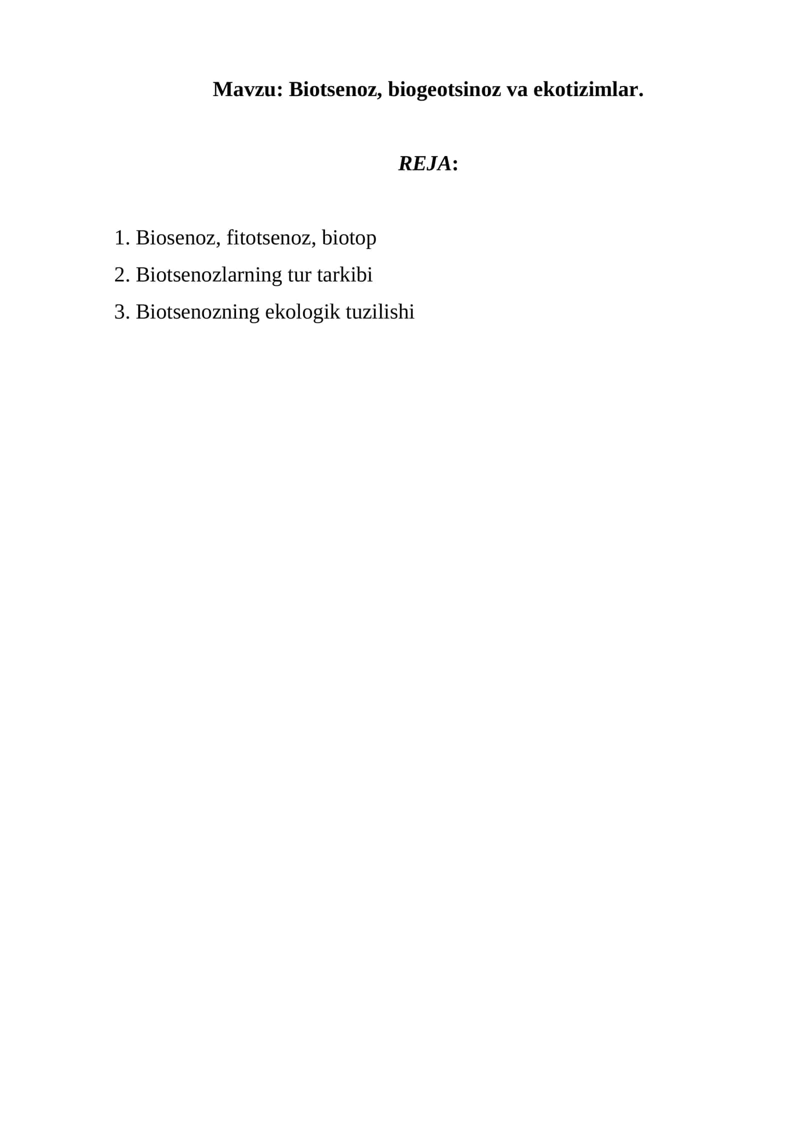 Biоtsеnоz, biоgеоtsinоz va еkоtizimlar