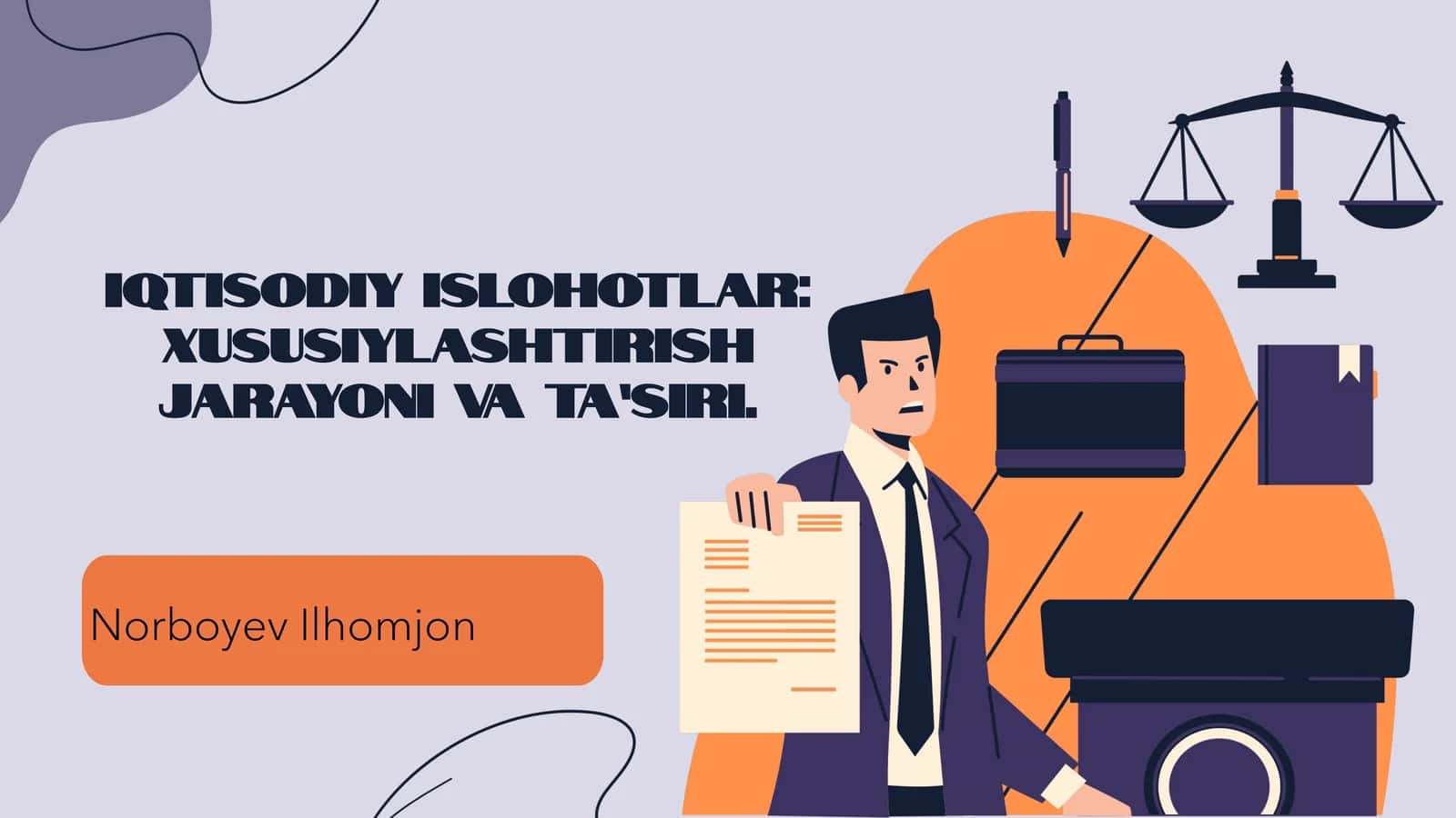 Iqtisodiy islohotlar: xususiylashtirish jarayoni va ta’siri