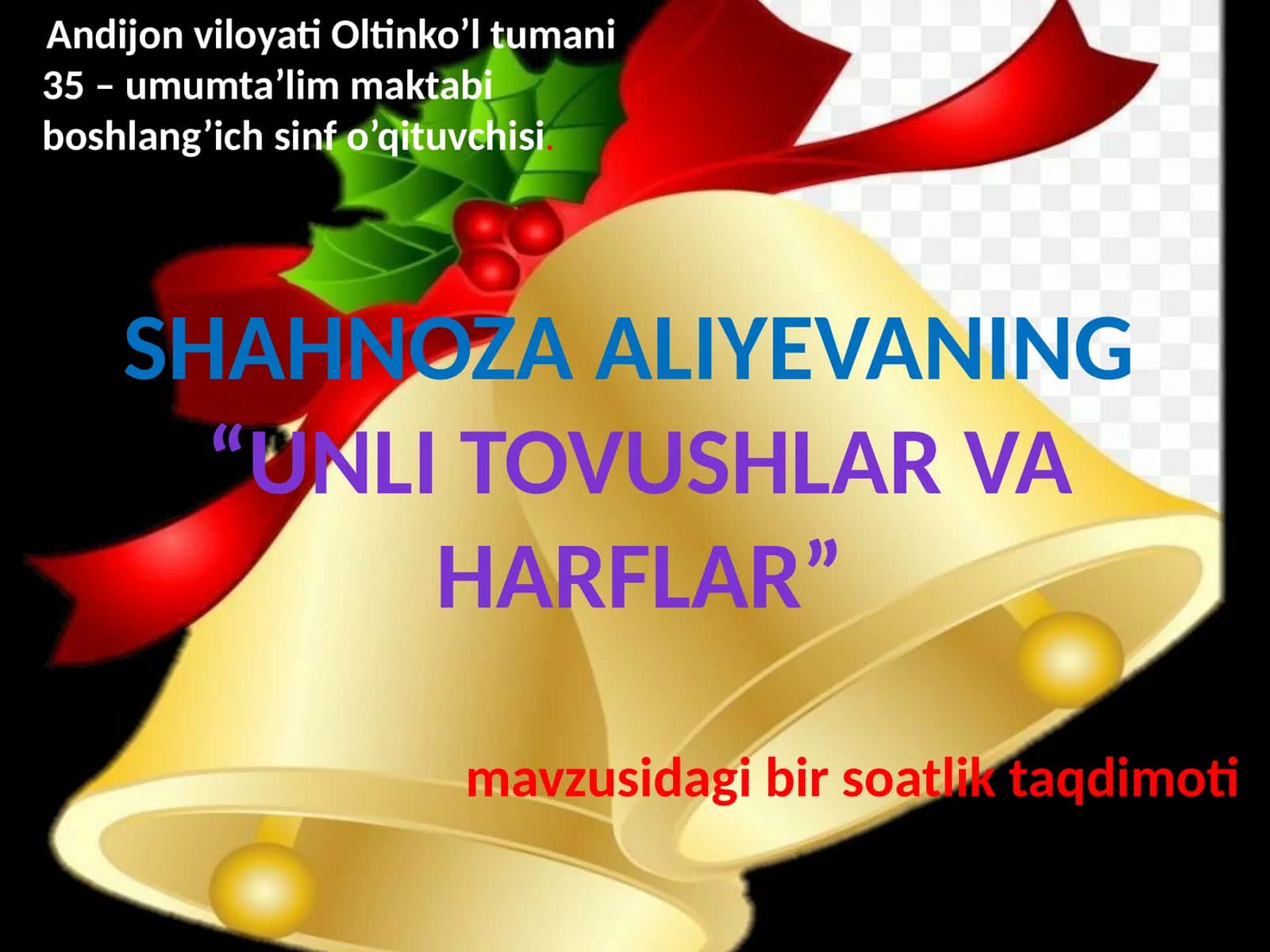 UNLITOVUSHLAR VA HARFLAR