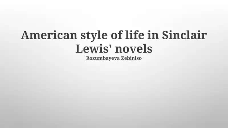 American style of life in Sinclair Lewis' novels