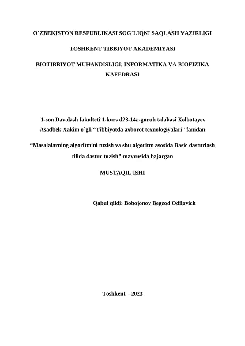 "Tibbiyotda axborot texnologiyalari" fanidan "Masalalarning algoritmini tuzish va shu algoritm asosida Basic dasturlash tilida dastur tuzish"