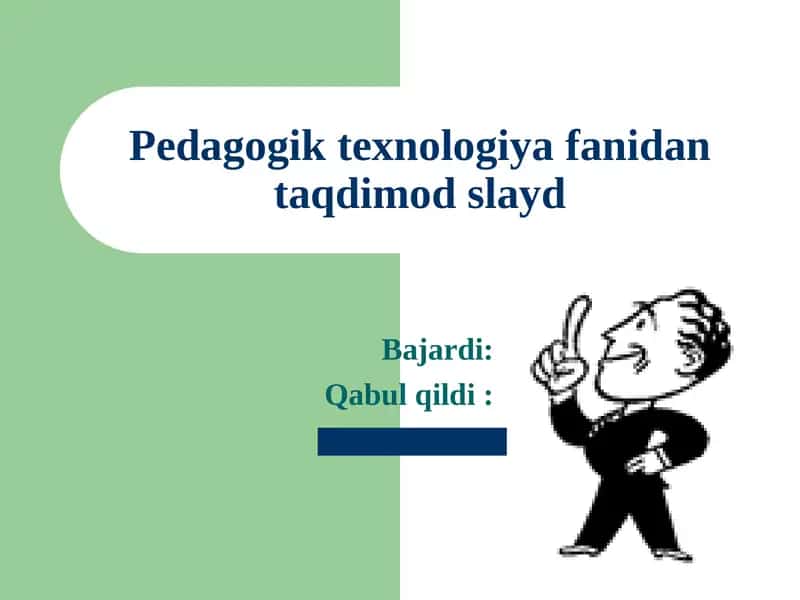 PEDAGOGIK TEXNOLOGIYANING TARIFI