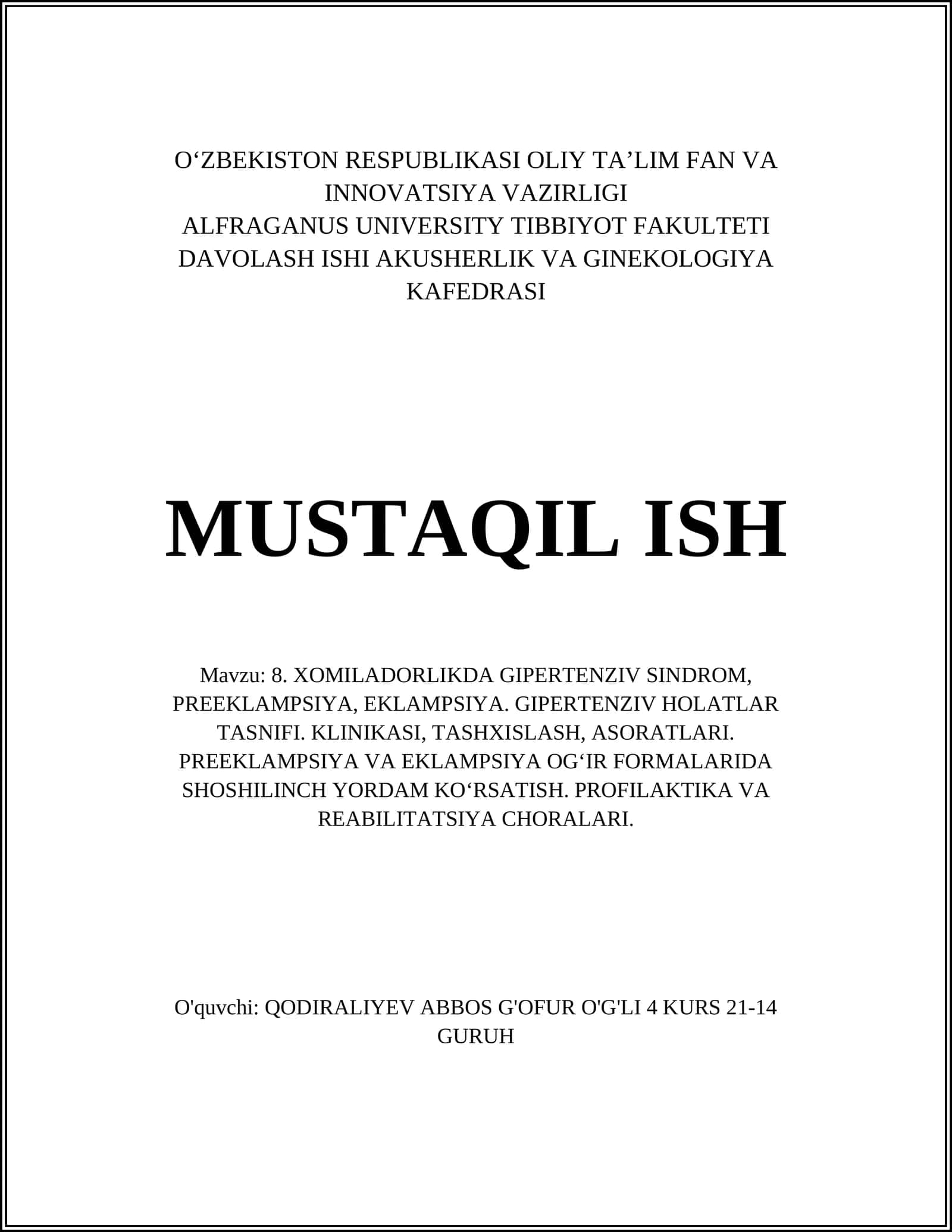 GIPERTENZIV SINDROM, PREEKLAMPSIYA, EKLAMPSIYA DAVOLASH ISHI