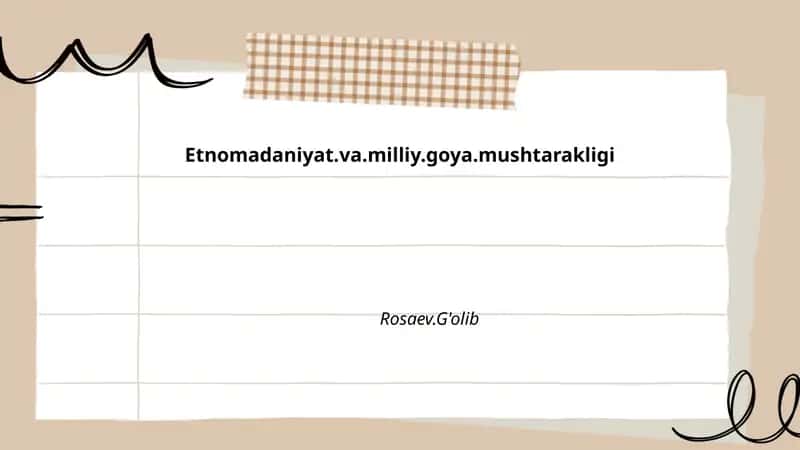 Etnomadaniyat va milliy g'oyaning nazariy asoslari