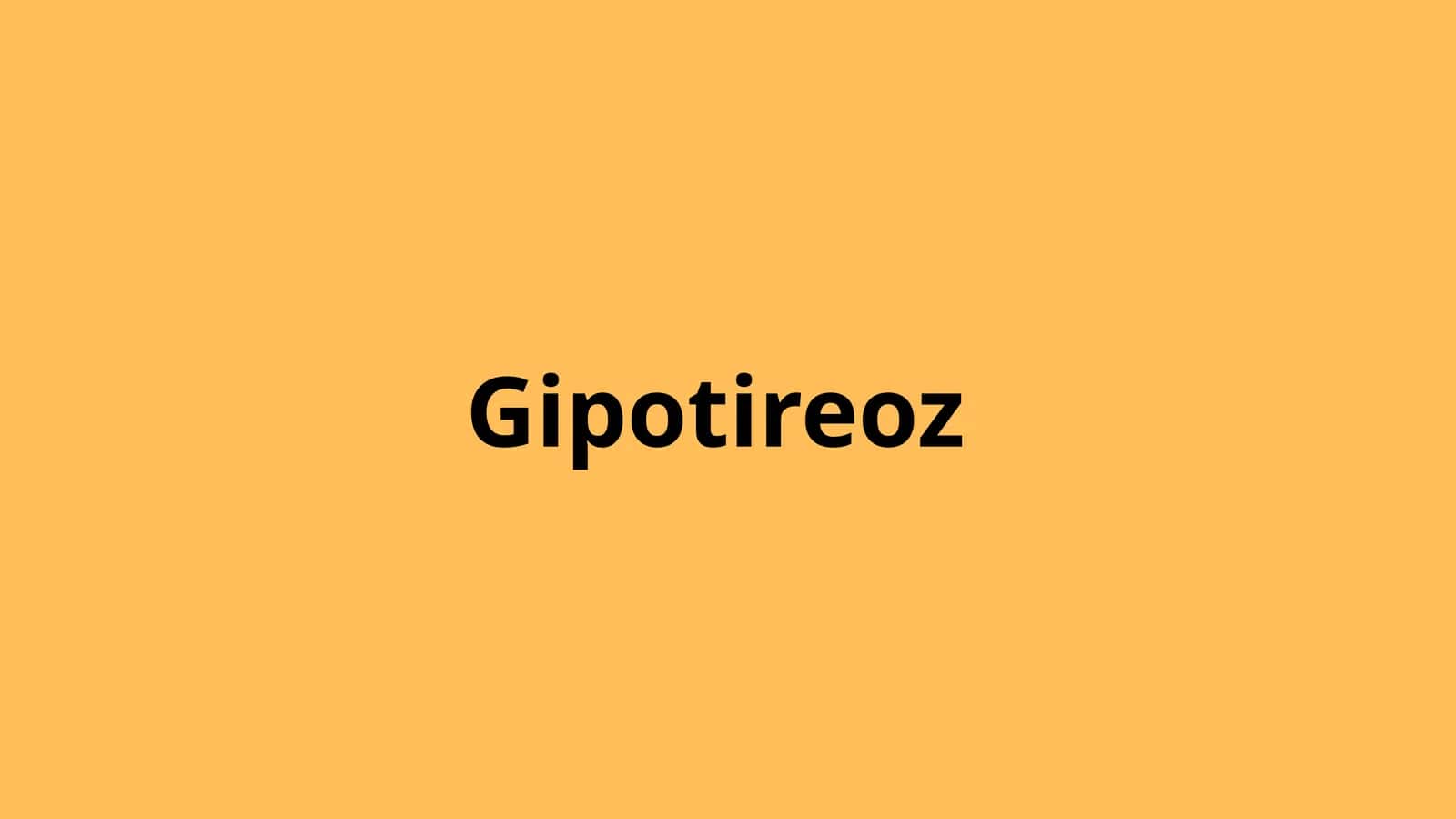 Gipotireoz