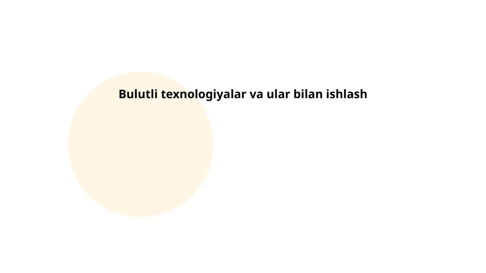 Bulutli texnologiyalar va ular bilan ishlash