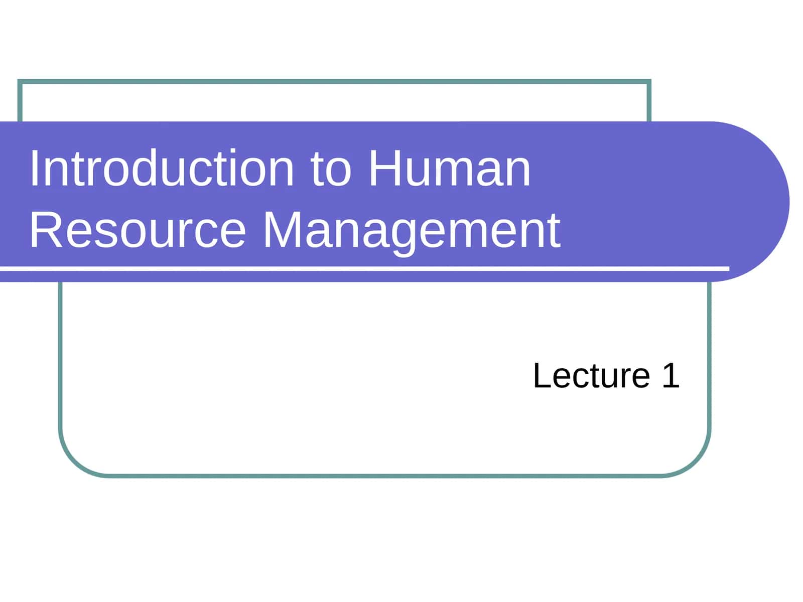 Introduction to Human Resource Management