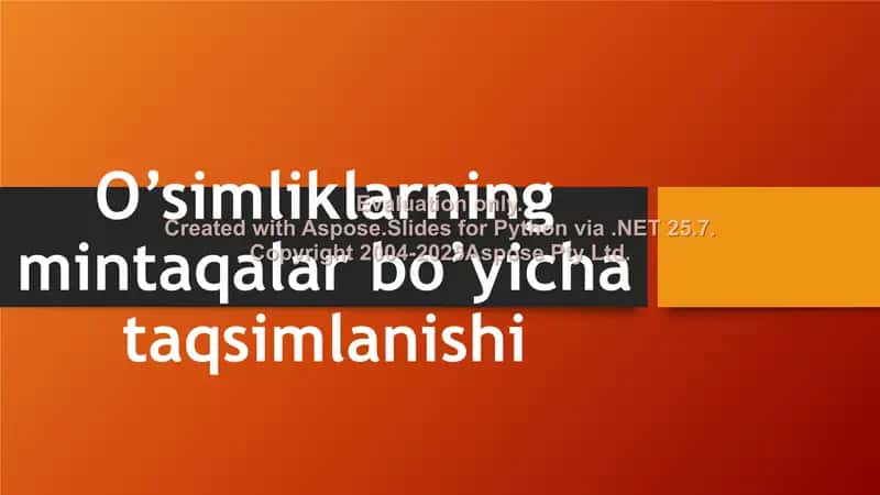 O’simliklarning mintaqalar bo’yicha taqsimlanishi