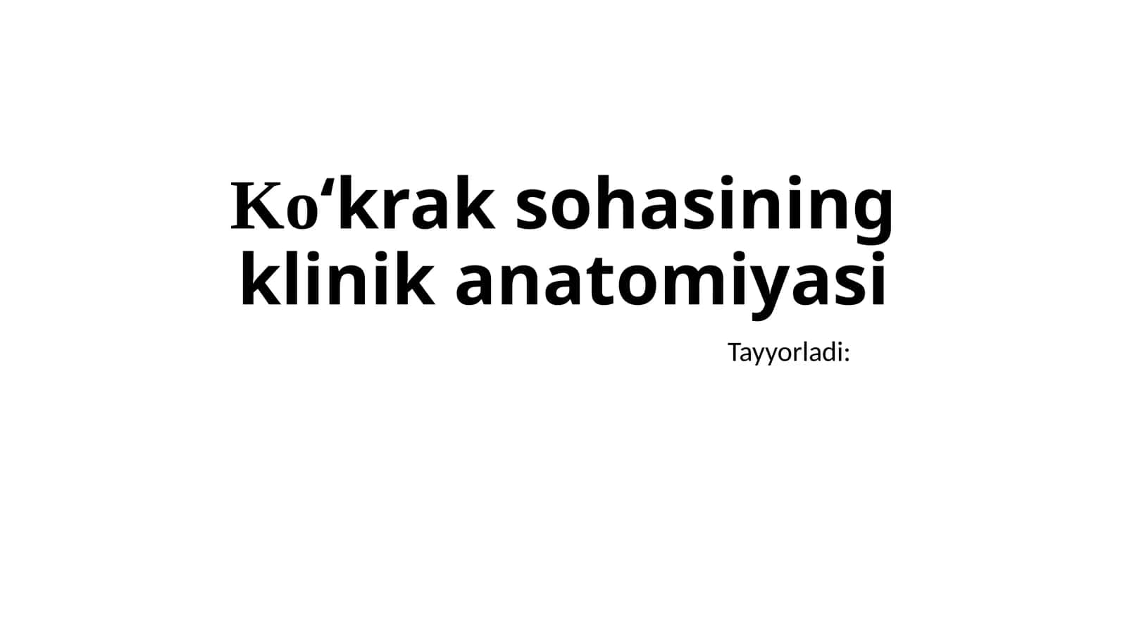 Ko‘krak sohasi ning klinika anatomiyasi