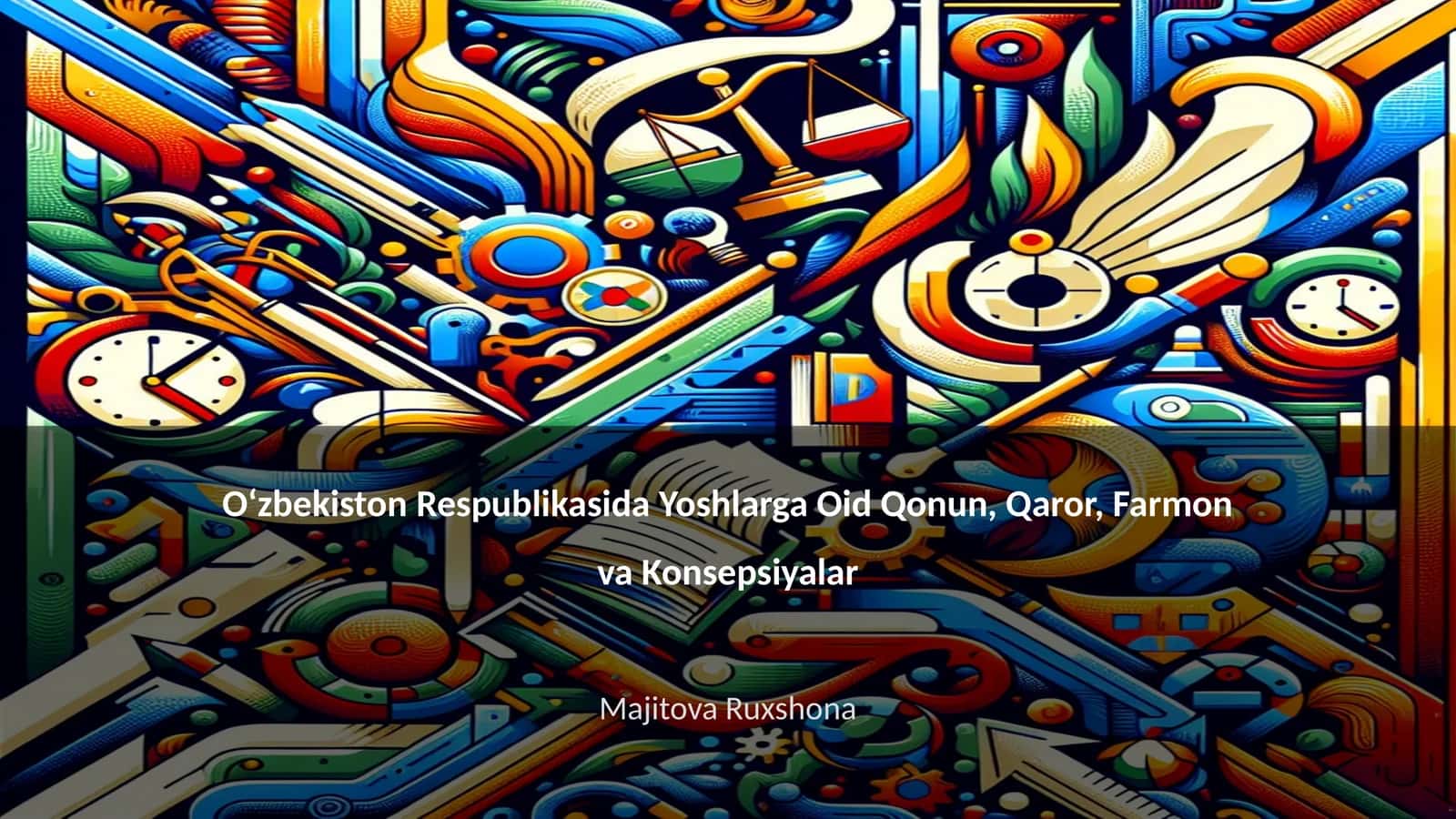 Oʻzbekiston Respublikasida Yoshlarga Oid Qonun, Qaror, Farmon va Konsepsiyalar