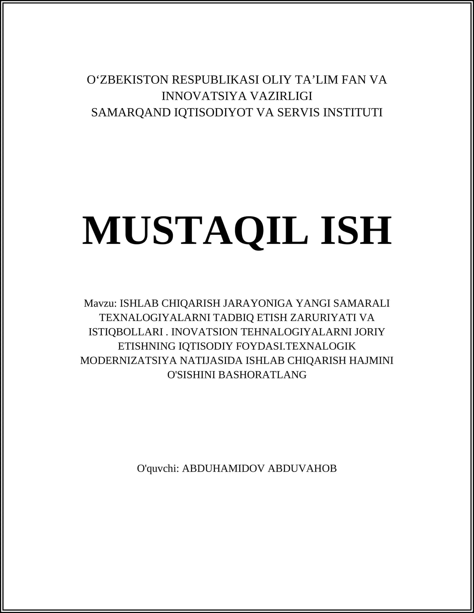ISHLAB CHIQARISH JARAYONIGA YANGI SAMARALI TEXNALOGIYALARNI TADBIQ ETISH