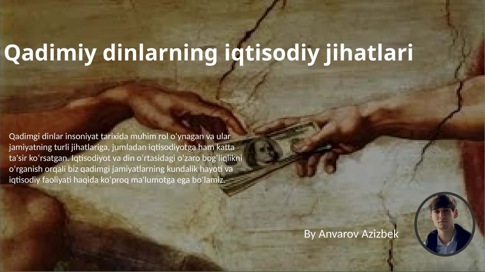 Qadimiydinlarning iqtisodiy jihatlari
