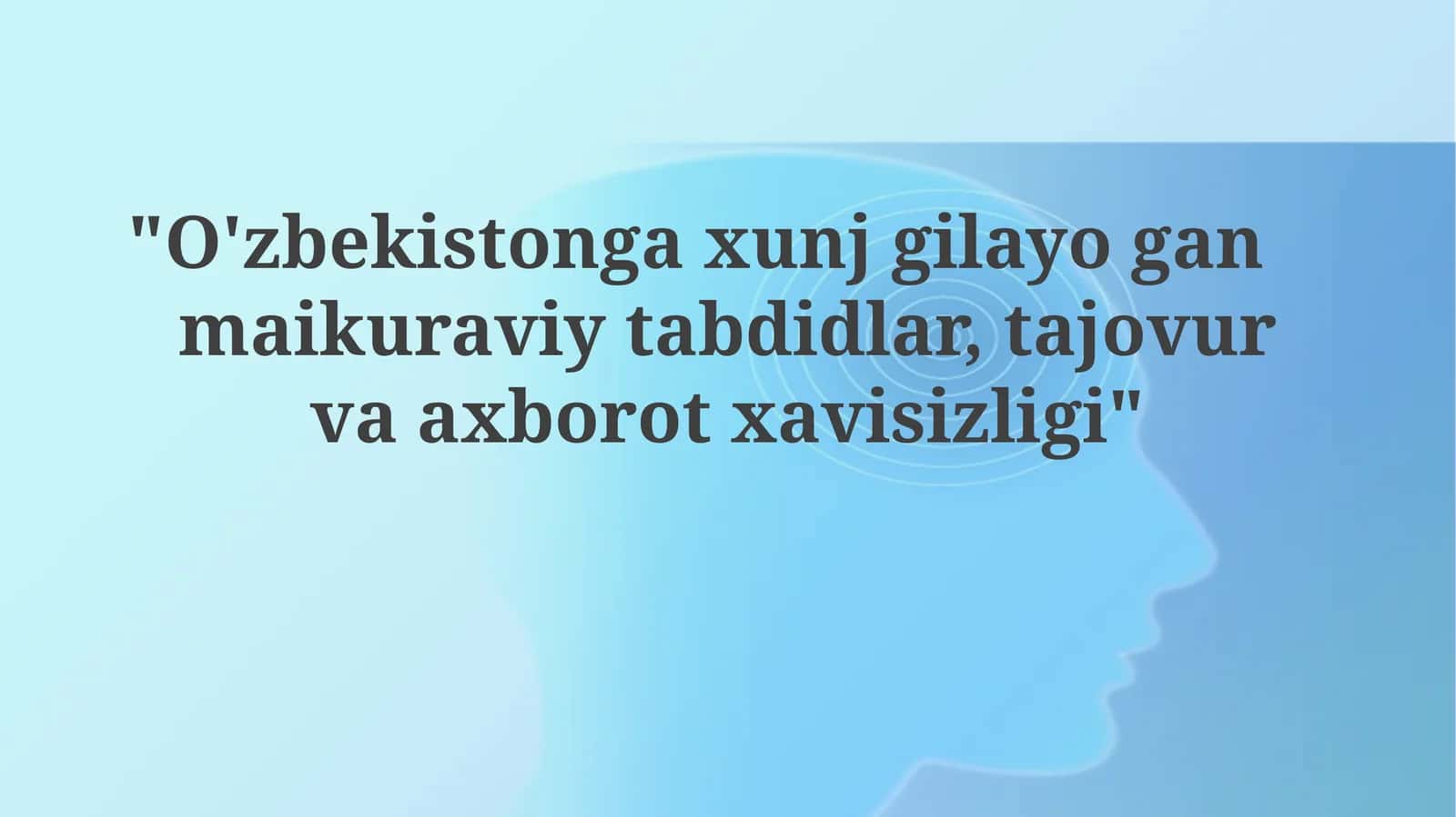 O'zbekistonda kiber tahdidlar va axborot xavfsizligi