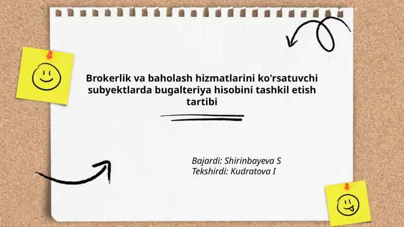Brokerlik va baholash hizmatlarini ko'rsatuvchi subyektlarda bugalteriya hisobini tashkil etish tartibi