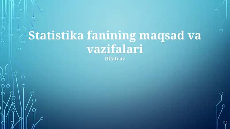 Statistika fanining maqsad va vazifalari