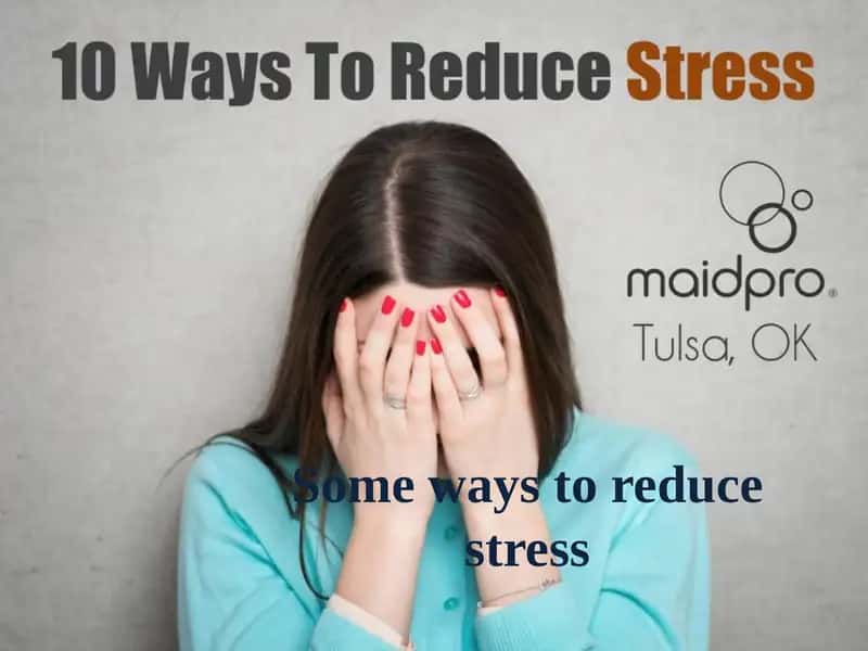 10 Ways To Reduce Stress