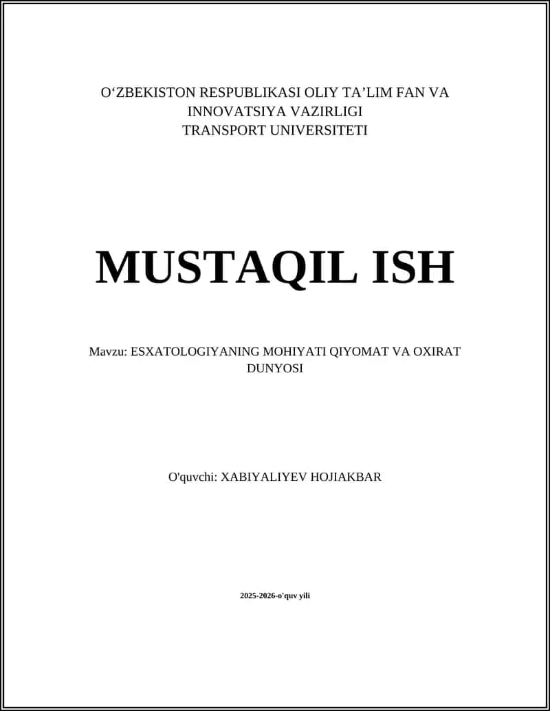 ESXATOLOGIYANING MOHIYATI QIYOMAT VA OXIRAT DUNYOSI