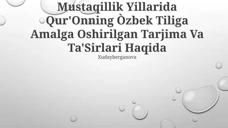 Mustaqillik Yillarida Qur'Onning Òzbek Tiliga Amalga Oshirilgan Tarjima Va Ta'Sirlari