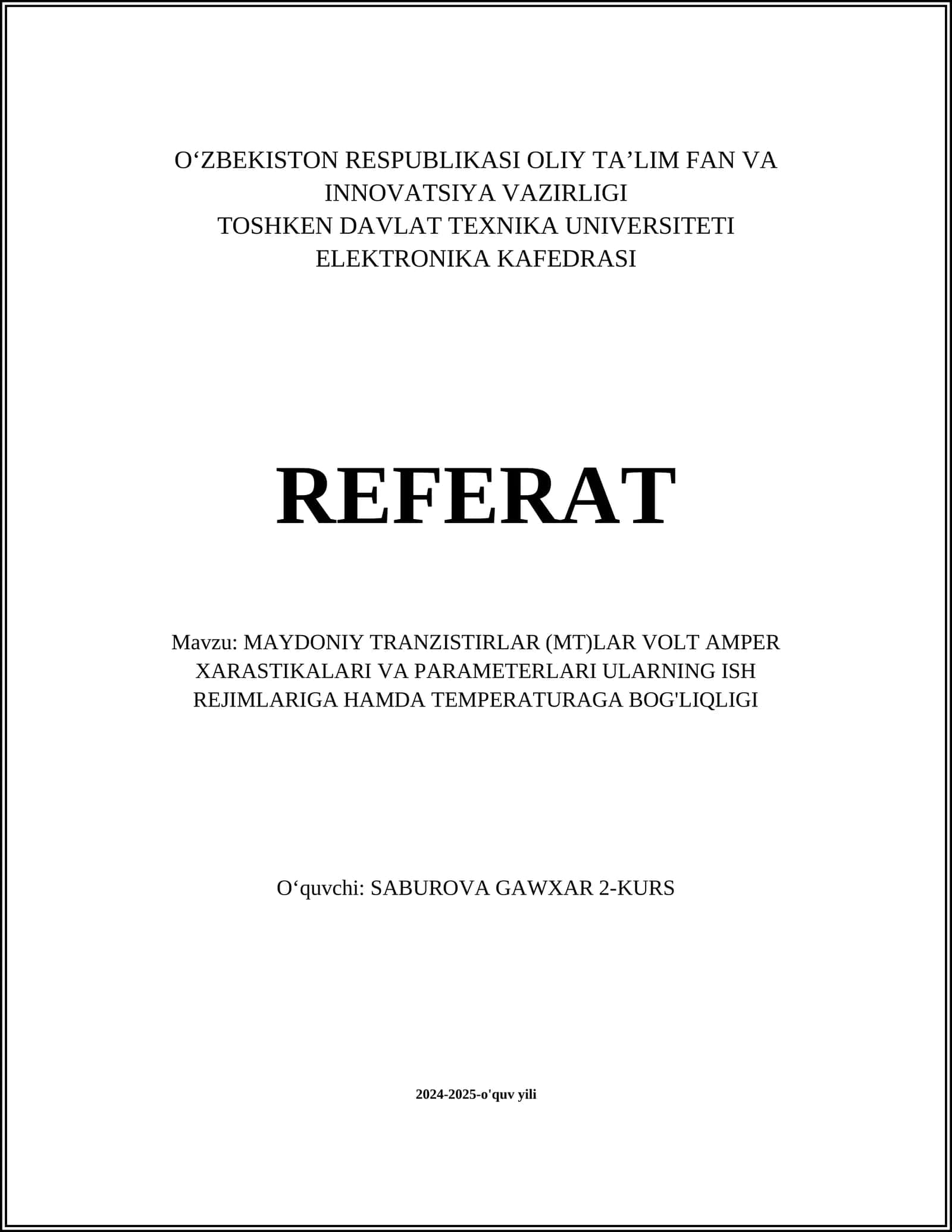 MAYDONIY TRANZISTIRLAR (MT)LAR VOLT AMPER XARASTIKALARI VA PARAMETERLARI ULARNING ISH REJIMLARIGA HAMDA TEMPERATURAGA BOG'LIQLIGI