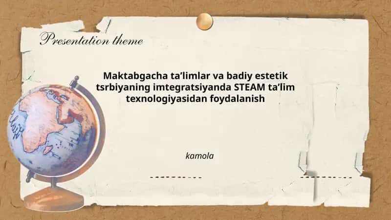 Maktabgacha taʼlimlar va badiy estetik tsrbiyaning imtegratsiyanda STEAM taʼlim texnologiyasidan foydalanish