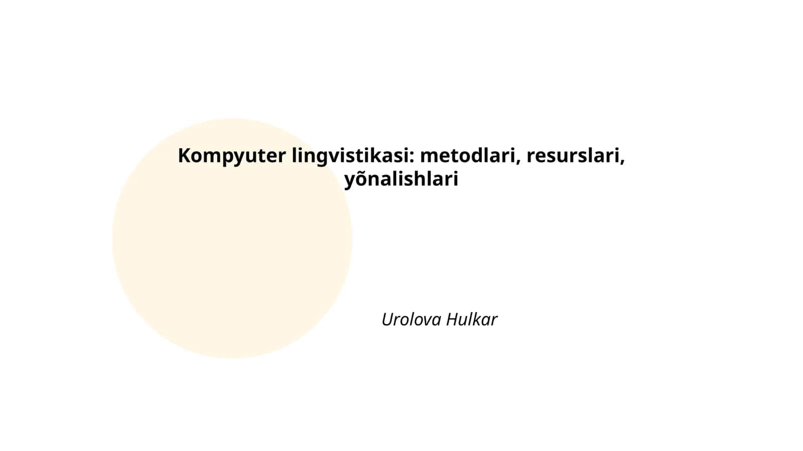Kompyuter lingvistikasi: metodlari, resurslari, yõnalishlari