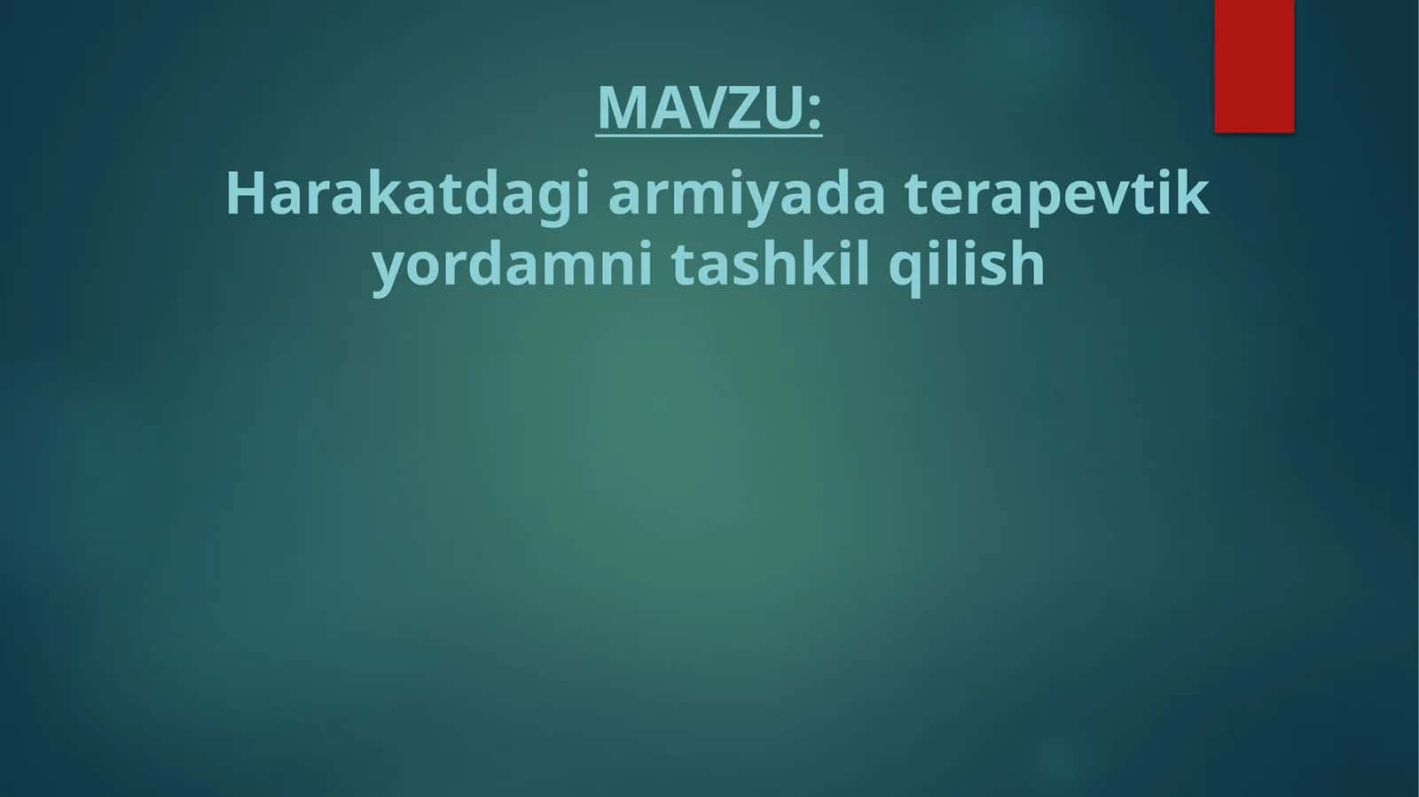 Harakatdagi armiyada terapevtik yordamni tashkil qilish