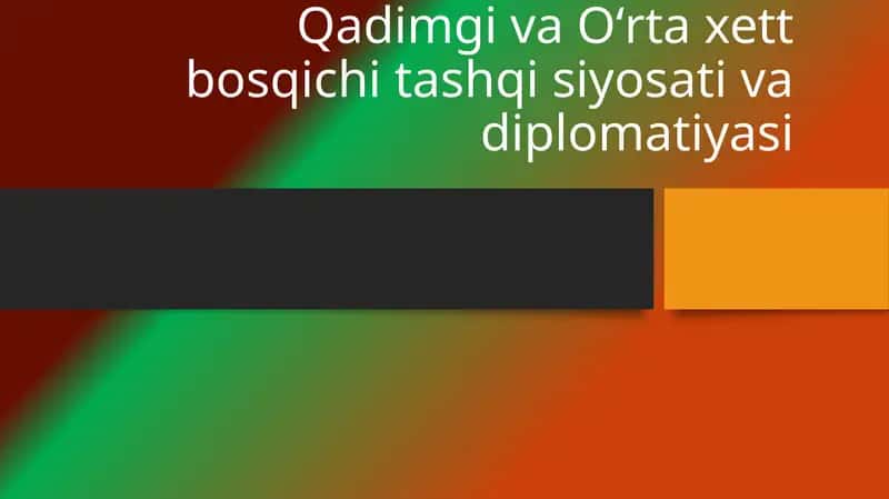 Qadimgi va Oʻrta xett bosqichi tashqi siyosati va diplomatiyasi