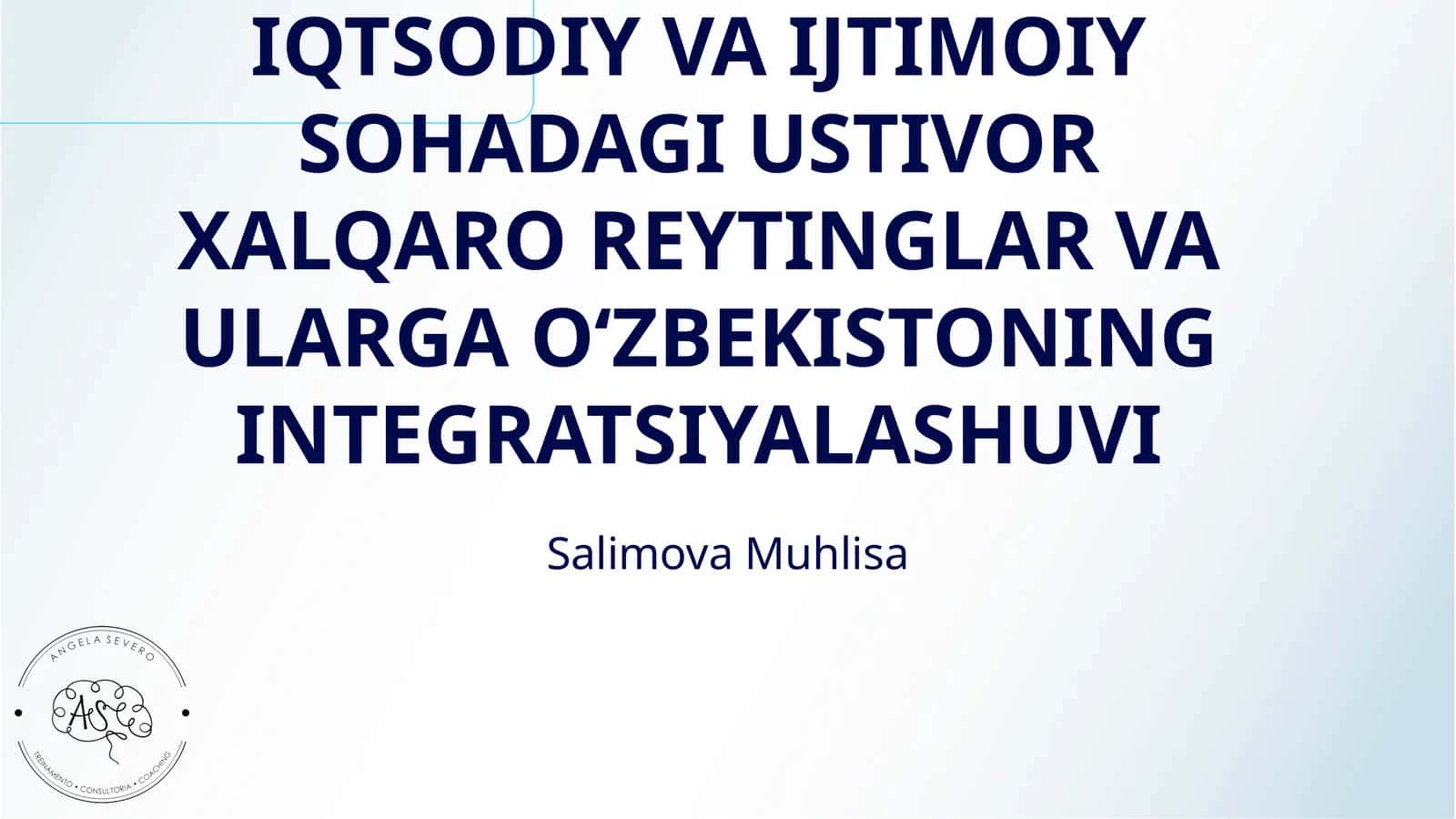 IQTSODIY VA IJTIMOIY SOHADAGI USTIVOR XALQARO REYTINGLAR VA ULARGA OʻZBEKISTONING INTEGRATSIYALASHUVI