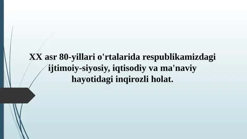 XX asr 80-yillari o'rtalarida respublikamizdagi ijtimoiy-siyosiy, iqtisodiy va ma'naviy hayotidagi inqirozli holat.