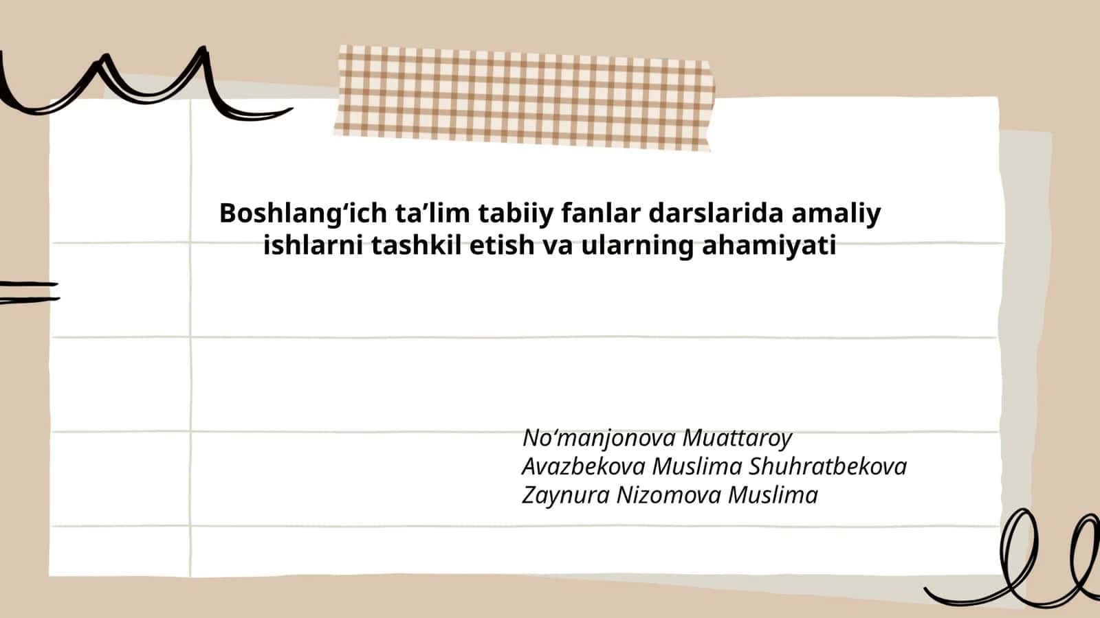 Boshlangʻich taʼlim tabiiy fanlar darslarida amaliy ishlarni tashkil etish va ularning ahamiyati