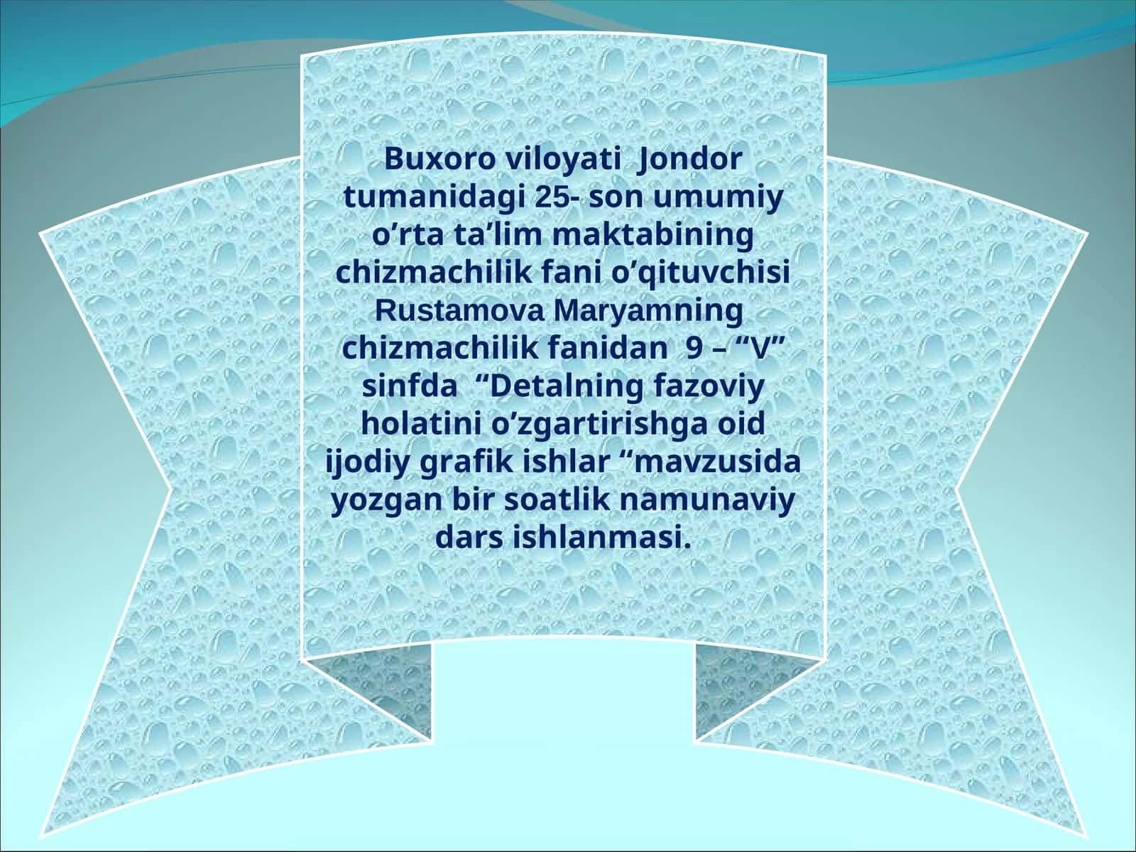 “Detalning fazoviy holatini o’zgartirishga oid ijodiy grafik ishlar” namunaviy dars