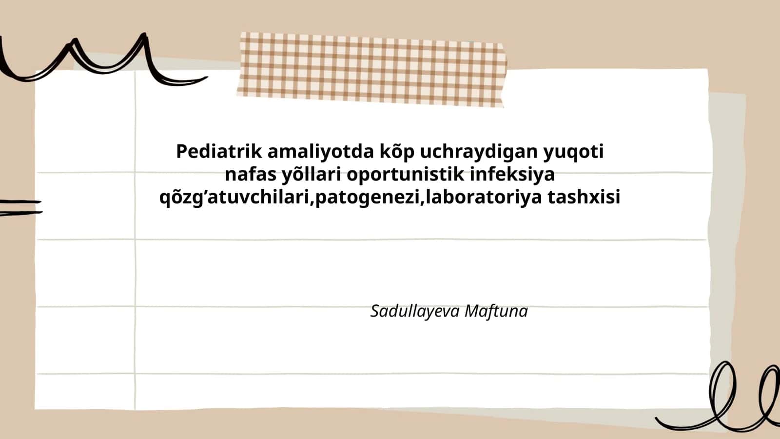 Pediatrik amaliyotda kõp uchraydigan yuqoti nafas yõllari oportunistik infeksiya qõzg’atuvchilari,patogenezi,laboratoriya tashxisi
