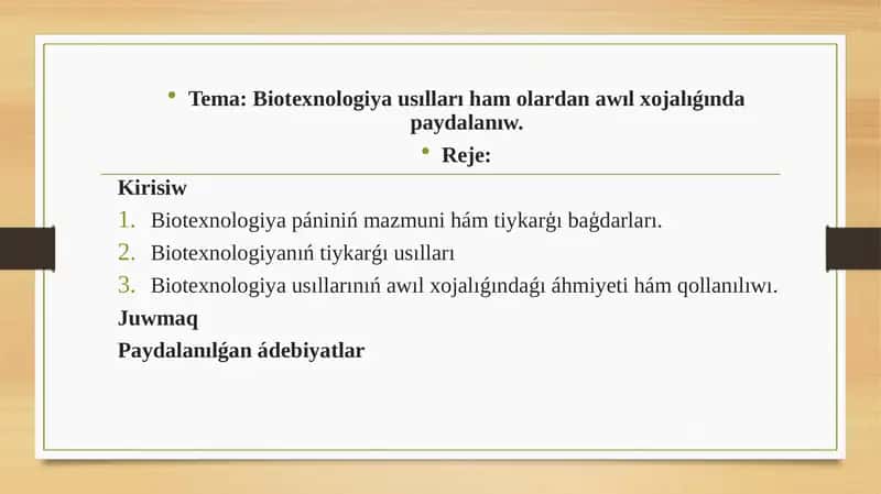 Biotexnologiya usılları ham olardan awıl xojalıǵında paydalanıw