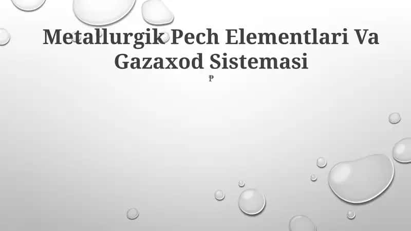 Metallurgik Pech Elementlari Va Gazaxod Sistemasi