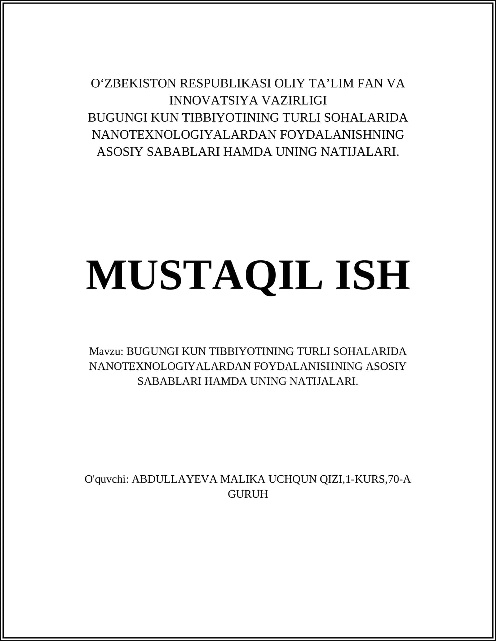 BUGUNGI KUN TIBBIYOTINING TURLI SOHALARIDA NANOTEXNOLOGIYALARDAN FOYDALANISHNING ASOSIY SABABLARI HAMDA UNING NATIJALARI
