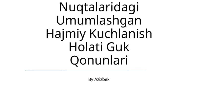Umumiy Hajmli Kuchlanish Holati Guk Qonunlari