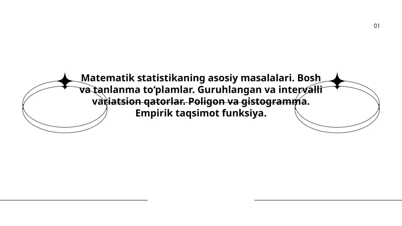 Matematik statistikaning asosiy masalalari. Bosh va tanlanma to‘plamlar. Guruhlangan va intervalli variatsion qatorlar. Poligon va gistogramma. Empirik taqsimot funksiya