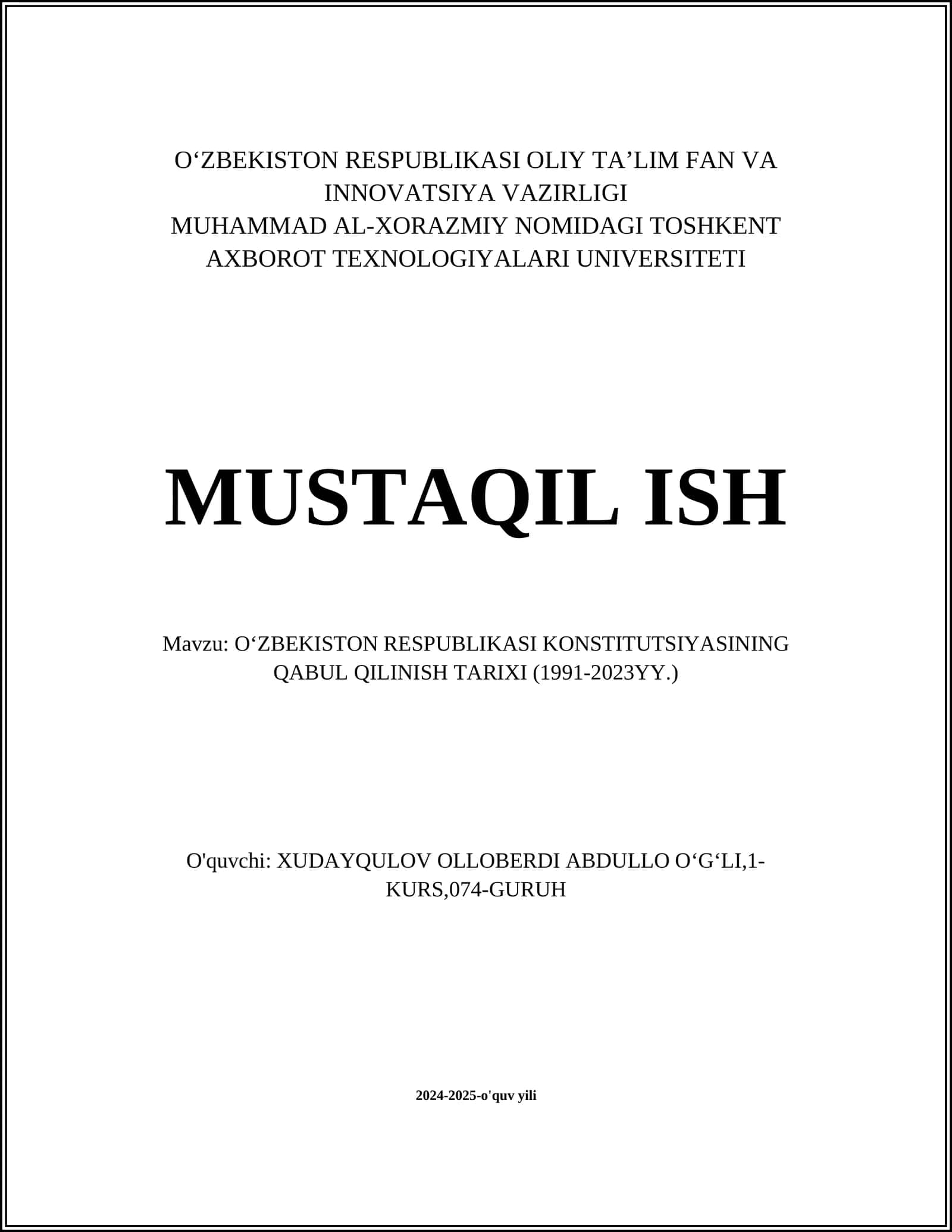 MUSTAQIL ISH Mavzu: O‘ZBEKISTON RESPUBLIKASI KONSTITUTSIYASINING QABUL QILINISH TARIXI (1991-2023YY.)